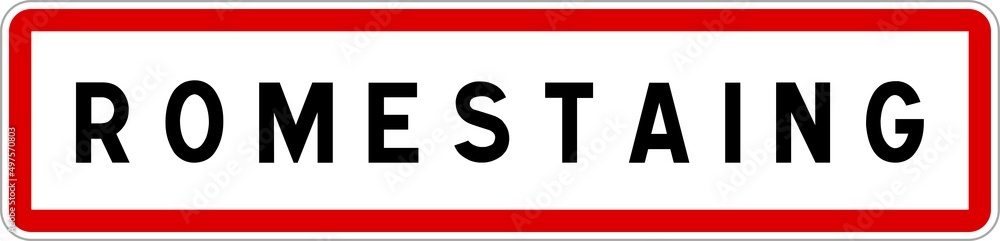 Panneau entrée ville agglomération Romestaing / Town entrance sign Romestaing Panneau entrée ville agglomération Romestaing / Town entrance sign Romestaing