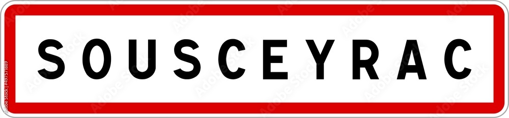 Panneau entrée ville agglomération Sousceyrac / Town entrance sign Sousceyrac Panneau entrée ville agglomération Sousceyrac / Town entrance sign Sousceyrac