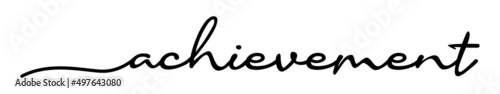 Achievement Handwriting Black Lettering Calligraphy Banner. Greeting Card Vector Illustration.