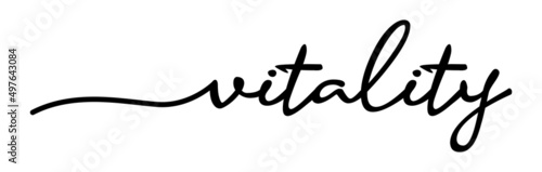 Vitality Handwriting Black Lettering Calligraphy Banner. Greeting Card Vector Illustration.