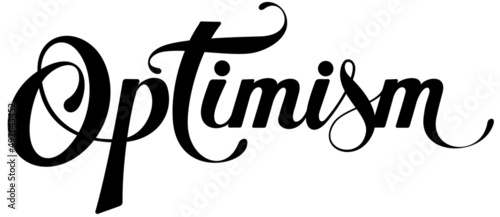 Optimism - custom calligraphy text