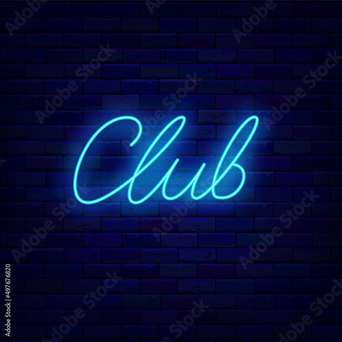 Club neon lettering signboard. Shiny calligraphy. Party emblem. Glowing effect banner. Vector illustration