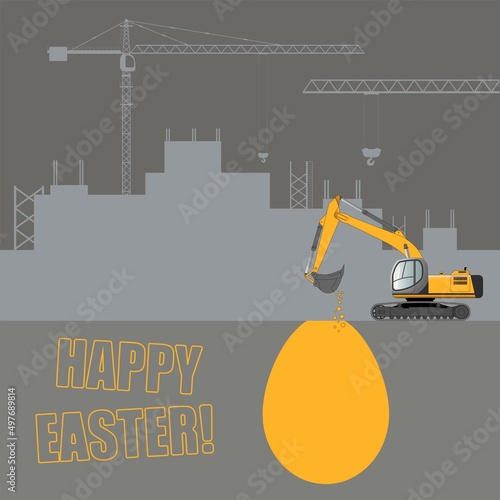 Easter card. Happy Easter. An excavator digs an Easter egg. Flat vector illustration.
