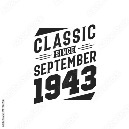 Born in September 1943 Retro Vintage Birthday, Classic Since September 1943