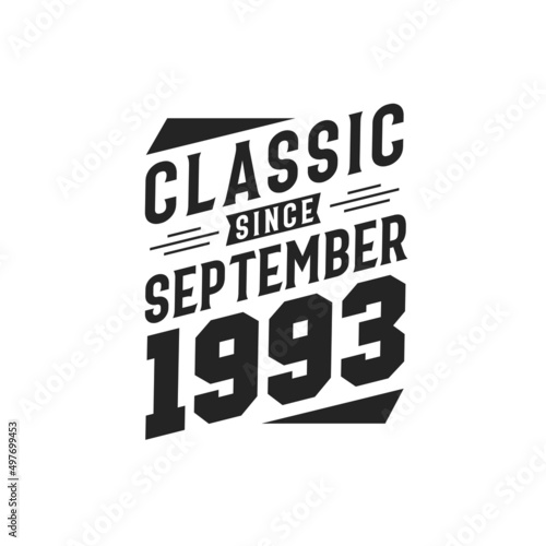 Born in September 1990 Retro Vintage Birthday, Classic Since September 1990