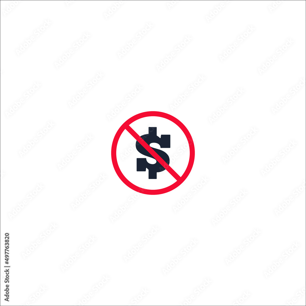 No, Ban or Stop signs. Dollar, currency icons. USD money sign symbol. Prohibition forbidden red symbol. Vector No, Ban or Stop signs. Dollar, currency icons. USD money sign symbol. Prohibition forbidden red symbol. Vector
