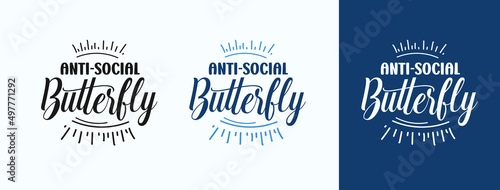Anti-social Butterfly for t-shirt, print, card, mug and much more