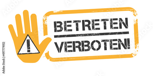 Betreten Verboten - Verbotsschild für Baustellen - deutscher Text