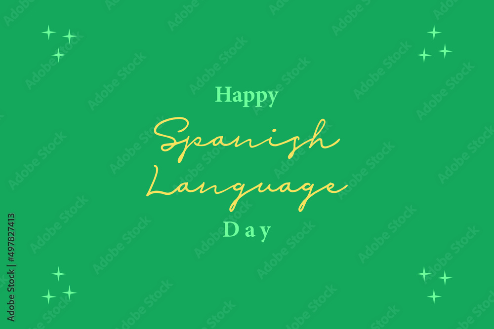 Happy Spanish language day. 23 April. Spanish language day typography Poster, banner, and t-shirt design. 