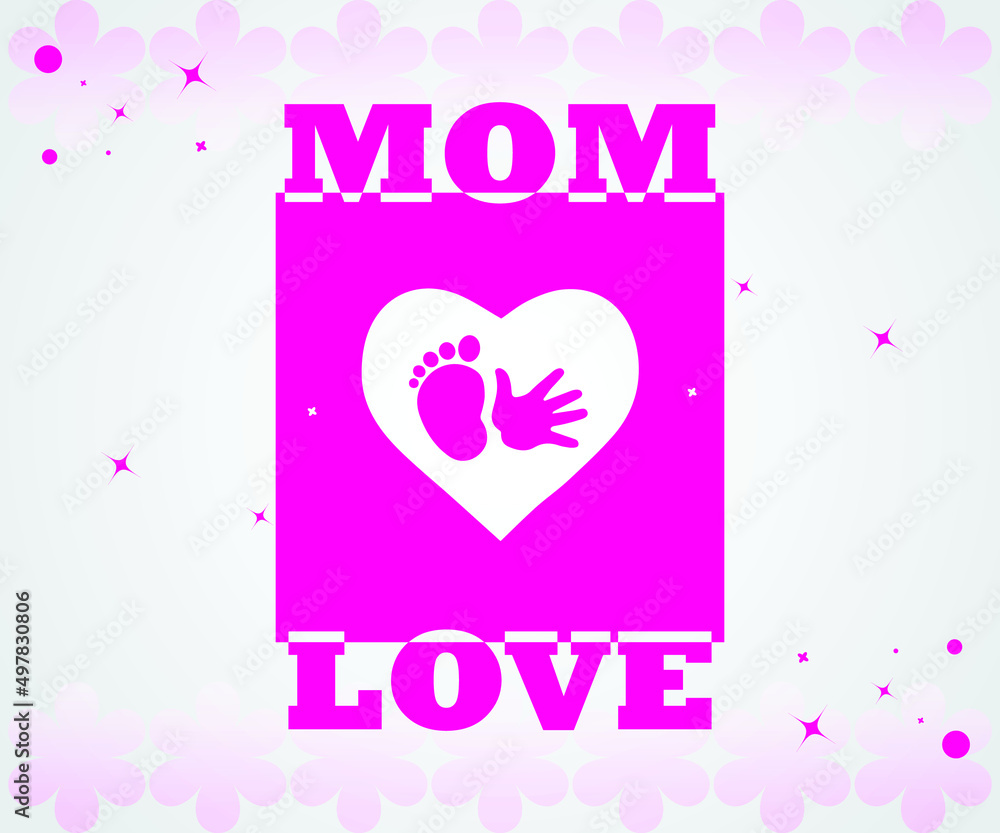 MOM LOVE mothers day special card deisgn