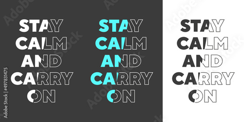 Professional stay calm and carry on best stock text effect white blue and black typography t shirt design