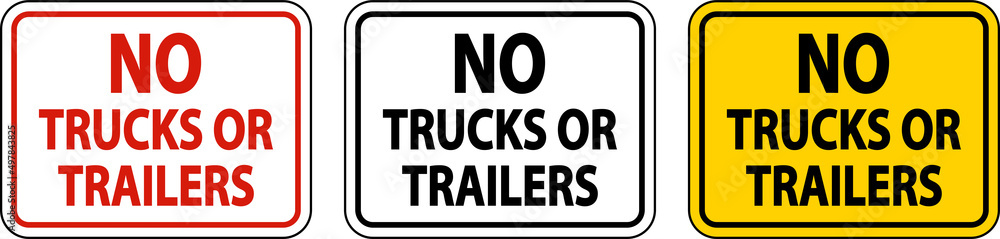 No Trucks or Trailers Sign On White Background No Trucks or Trailers Sign On White Background
