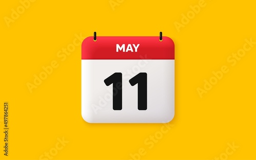 Calendar date 3d icon. 11th day of the month icon. Event schedule date. Meeting appointment time. Agenda plan, May month schedule 3d calendar and Time planner. 11th day day reminder. Vector