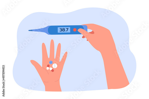 Patients hands holding electronic thermometer and pills. Sick person with high body temperature taking cold and flu medicines flat vector illustration. Pharmacy, medical care and equipment concept