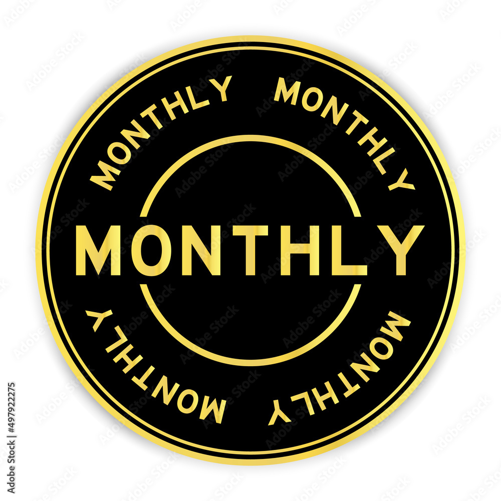 Black and gold color round label sticker with word monthly on white background