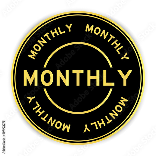 Black and gold color round label sticker with word monthly on white background