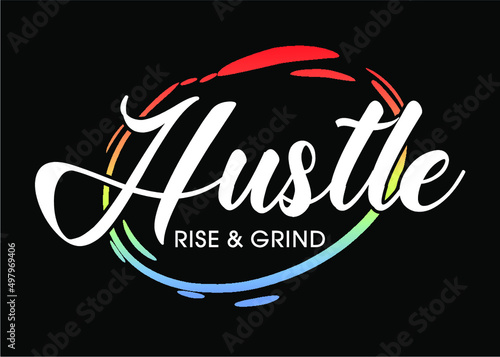 t shirt design, hustle quotes typography graphic vector 