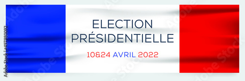 (Election Présidentielle) in April 2022 written in French language.
