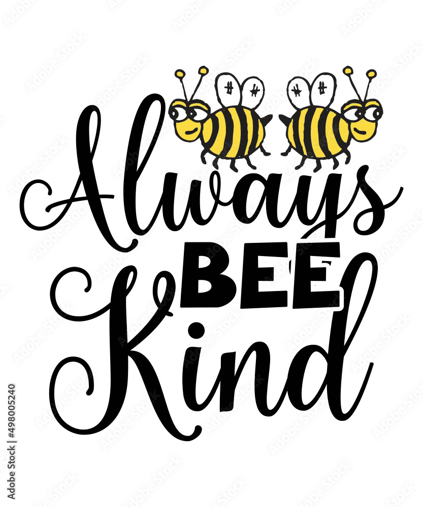 Bee SVG Bundle, Bee Kind Svg, Bee Happpy Svg, Bee Svg, Bee Sayings Svg ...