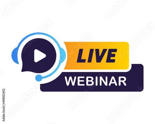 Live webinar button. Online video training.  Live streaming banner on white background. Stock design  element.