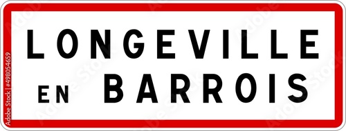Panneau entrée ville agglomération Longeville-en-Barrois / Town entrance sign Longeville-en-Barrois photo