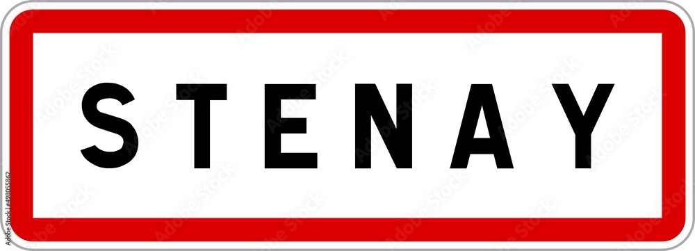 Panneau entrée ville agglomération Stenay / Town entrance sign Stenay Panneau entrée ville agglomération Stenay / Town entrance sign Stenay