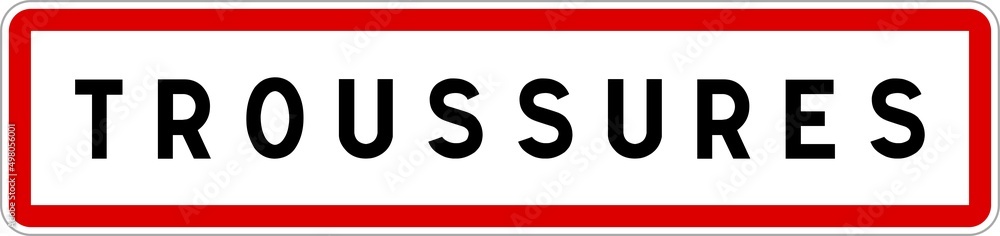 Panneau entrée ville agglomération Troussures / Town entrance sign Troussures