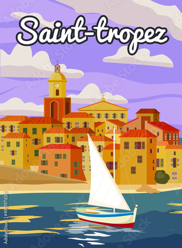 Saint-Tropez France Travel Poster, old city Mediterranean, retro style. Cote d Azur of Travel sea vacation Europe. Vintage style vector illustration photo