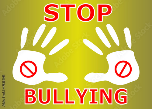 Social problems among people. Stop bullying sign.