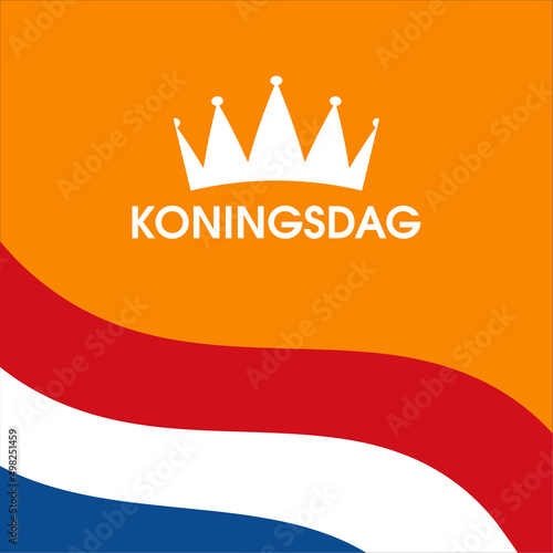 Koningsdag greeting card with flag of the Netherlands vector. Abstract waving Dutch Flag vector. National holiday in the Netherlands. Important day