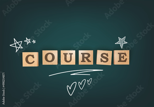 Course Template Background. Chalkboard Desk With Wooden Letters Blocks. Bright Flyer Or Background Template. Top View. Vector Illustration