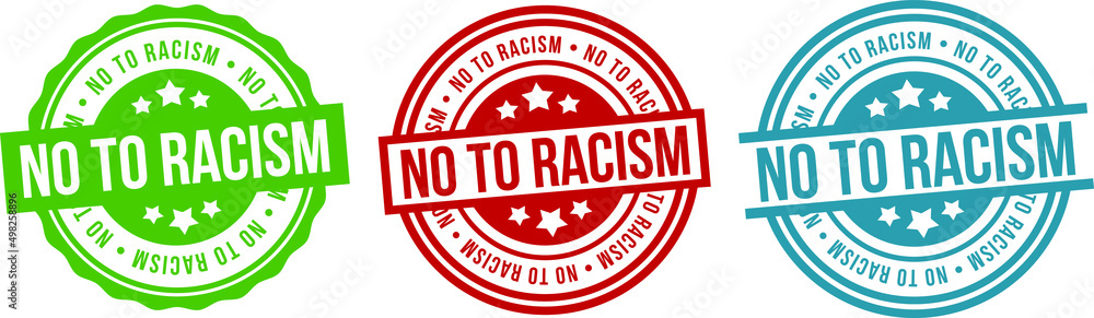 no to racism stamp badge. round grunge isolated sign. no to racism label set. no to racism stamp badge. round grunge isolated sign. no to racism label set.