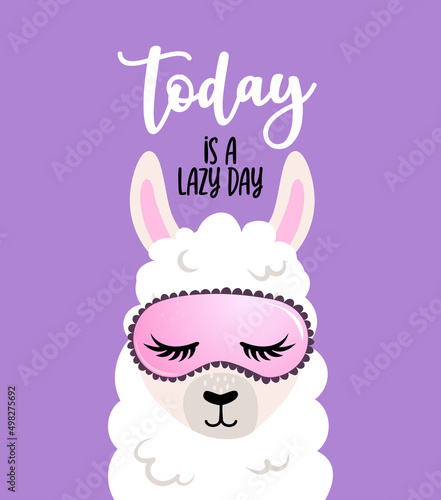 today is a lazy day - funny vector quotes and llama drawing. Lettering poster or t-shirt textile graphic design. Amazing llama character illustration on isolated pink background. 