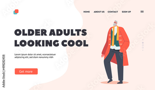 Older Adults Looking Cool Landing Page Template. Trendy Mature Gentleman Wear Trendy Clothes. Stylish Male Character