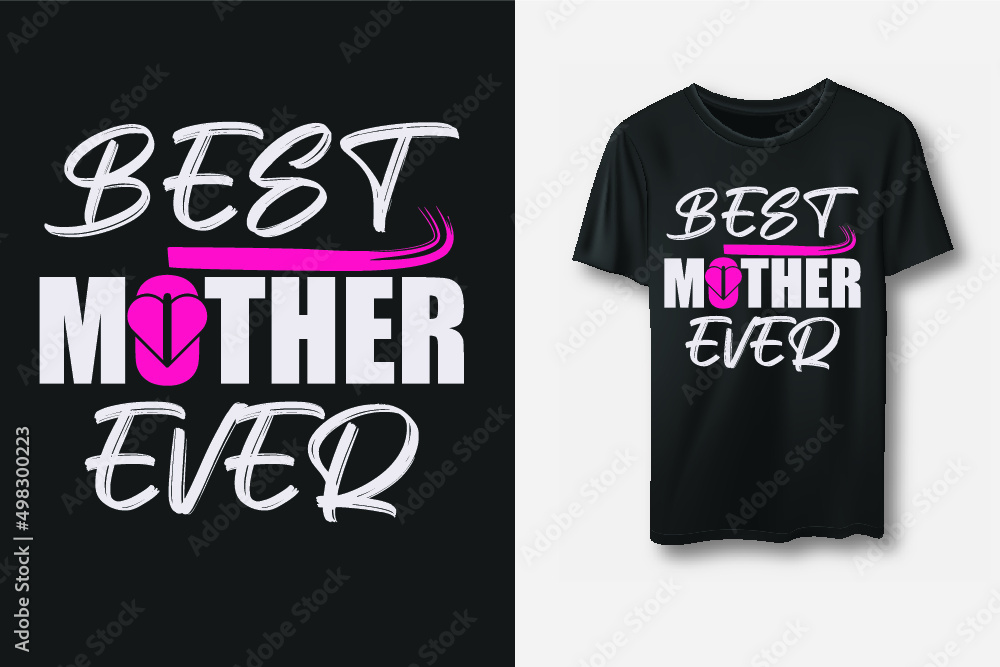 Mother’s Quotes T-shirt Design Mother’s Quotes T-shirt Design