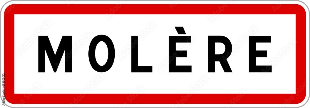 Panneau entrée ville agglomération Molère / Town entrance sign Molère Panneau entrée ville agglomération Molère / Town entrance sign Molère