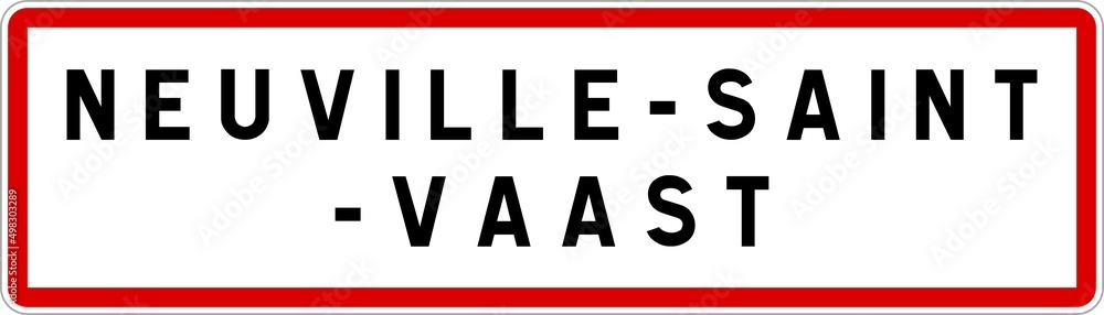Panneau entrée ville agglomération Neuville-Saint-Vaast / Town entrance sign Neuville-Saint-Vaast Panneau entrée ville agglomération Neuville-Saint-Vaast / Town entrance sign Neuville-Saint-Vaast