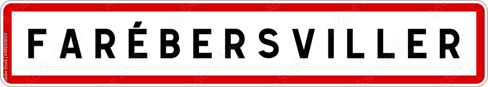 Panneau entrée ville agglomération Farébersviller / Town entrance sign Farébersviller Panneau entrée ville agglomération Farébersviller / Town entrance sign Farébersviller