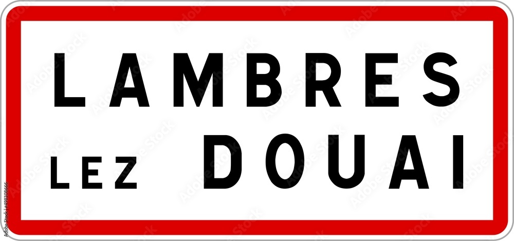 Panneau entrée ville agglomération Lambres-lez-Douai / Town entrance sign Lambres-lez-Douai
