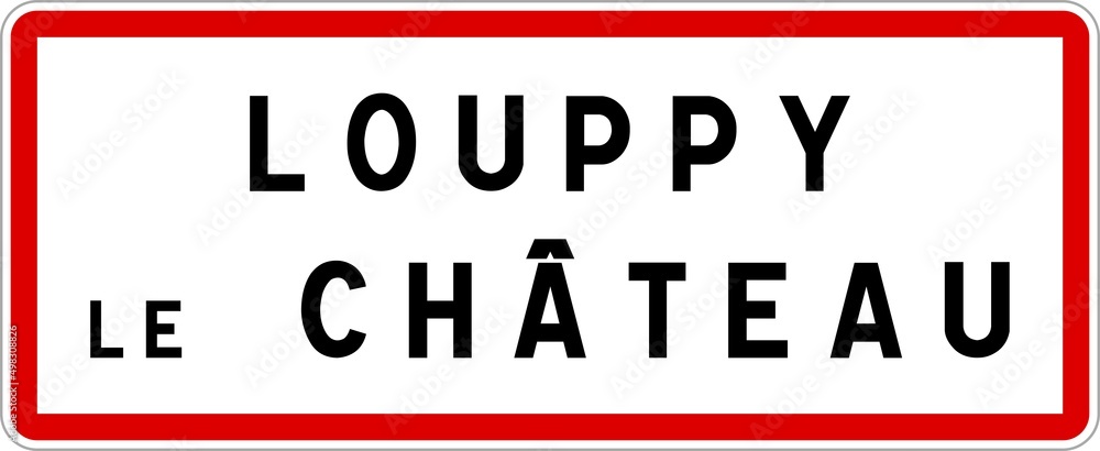 Panneau entrée ville agglomération Louppy-le-Château / Town entrance sign Louppy-le-Château