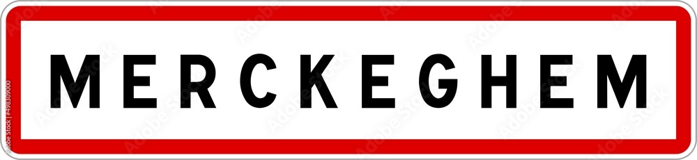 Panneau entrée ville agglomération Merckeghem / Town entrance sign Merckeghem Panneau entrée ville agglomération Merckeghem / Town entrance sign Merckeghem