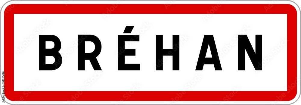 Panneau entrée ville agglomération Bréhan / Town entrance sign Bréhan Panneau entrée ville agglomération Bréhan / Town entrance sign Bréhan