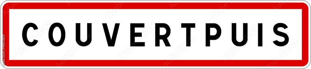 Panneau entrée ville agglomération Couvertpuis / Town entrance sign Couvertpuis Panneau entrée ville agglomération Couvertpuis / Town entrance sign Couvertpuis