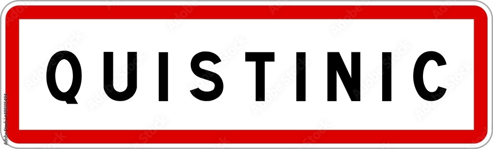 Panneau entrée ville agglomération Quistinic / Town entrance sign Quistinic Panneau entrée ville agglomération Quistinic / Town entrance sign Quistinic