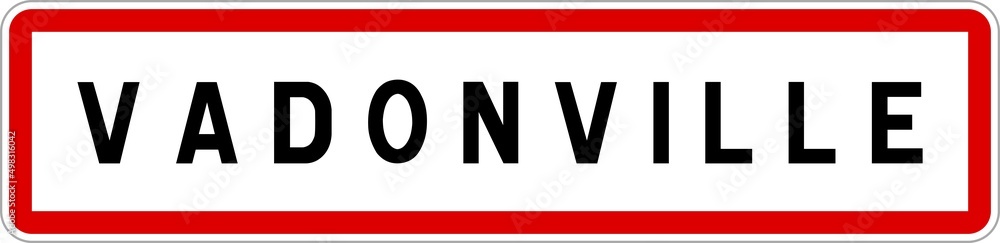 Panneau entrée ville agglomération Vadonville / Town entrance sign Vadonville Panneau entrée ville agglomération Vadonville / Town entrance sign Vadonville