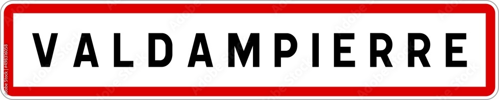 Panneau entrée ville agglomération Valdampierre / Town entrance sign Valdampierre Panneau entrée ville agglomération Valdampierre / Town entrance sign Valdampierre