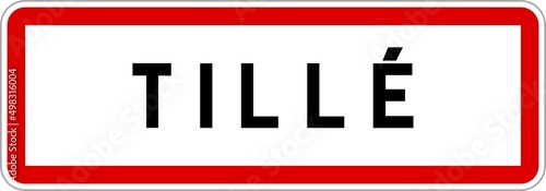 Panneau entrée ville agglomération Tillé / Town entrance sign Tillé