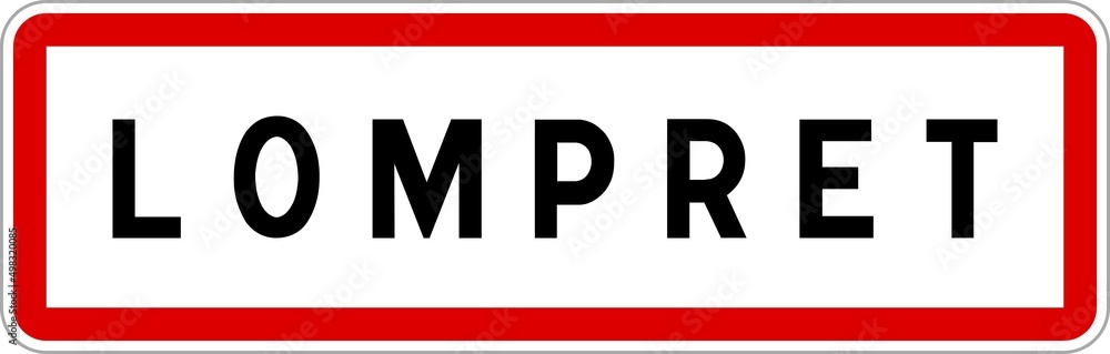 Panneau entrée ville agglomération Lompret / Town entrance sign Lompret Panneau entrée ville agglomération Lompret / Town entrance sign Lompret