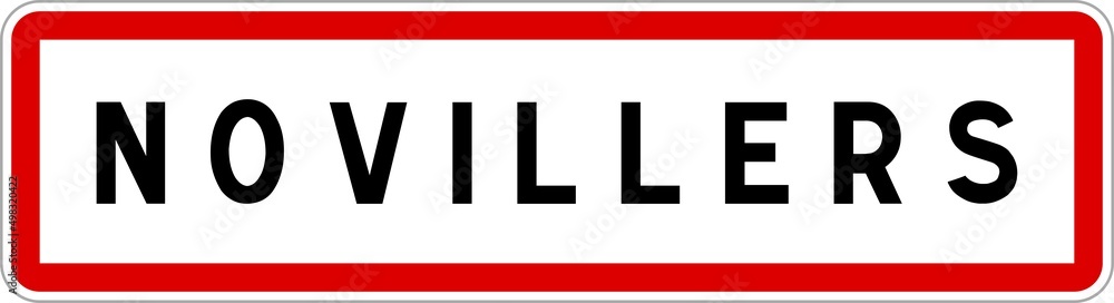 Panneau entrée ville agglomération Novillers / Town entrance sign Novillers Panneau entrée ville agglomération Novillers / Town entrance sign Novillers