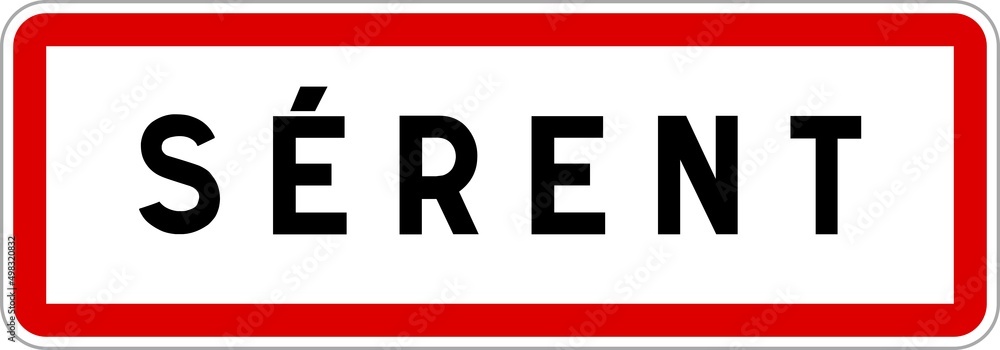 Panneau entrée ville agglomération Sérent / Town entrance sign Sérent Panneau entrée ville agglomération Sérent / Town entrance sign Sérent